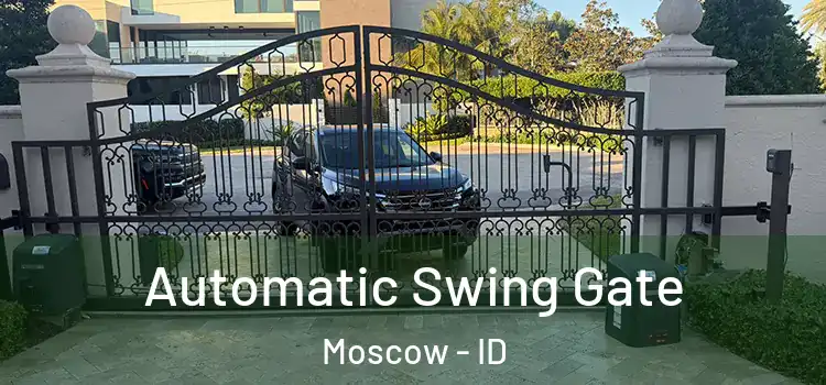  Automatic Swing Gate Moscow - ID