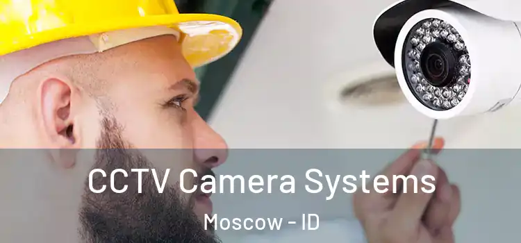  CCTV Camera Systems Moscow - ID