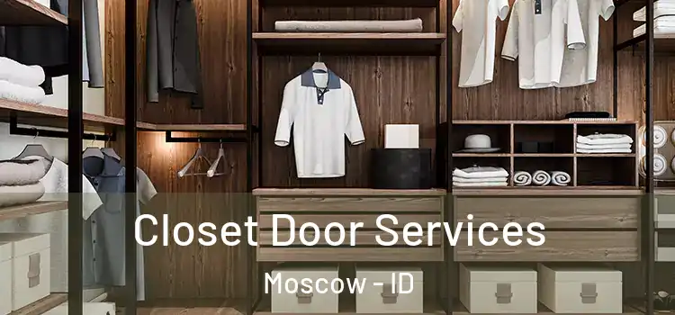  Closet Door Services Moscow - ID