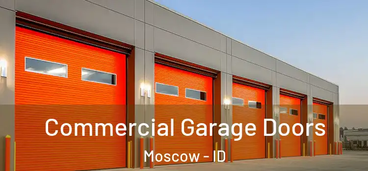  Commercial Garage Doors Moscow - ID