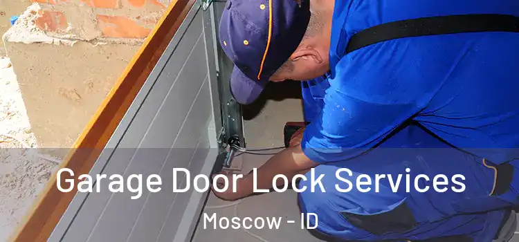 Garage Door Lock Services Moscow - ID
