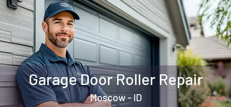  Garage Door Roller Repair Moscow - ID