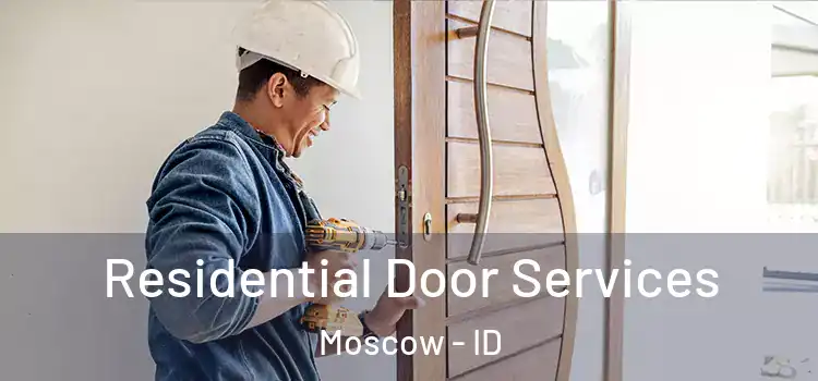 Residential Door Services Moscow - ID