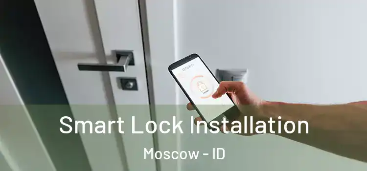Smart Lock Installation Moscow - ID