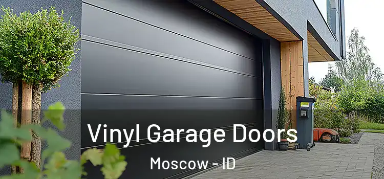  Vinyl Garage Doors Moscow - ID
